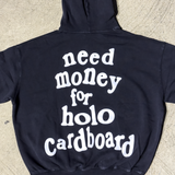 Need Money For Holo Cardboard Hoodie Black