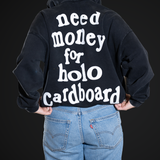 Need Money For Holo Cardboard Hoodie Black